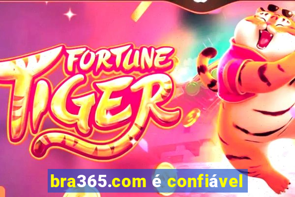 bra365.com é confiável